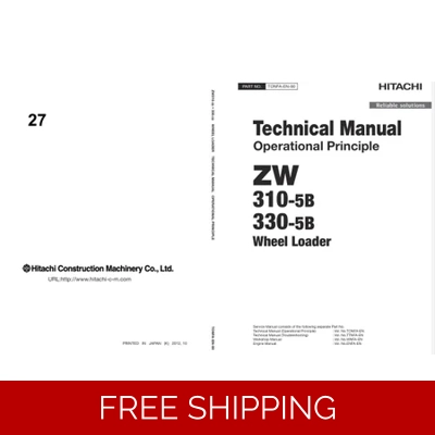 HITACHI ZW310-5B ZW330-5B WHEEL LOADER TECHNICAL MANUALS